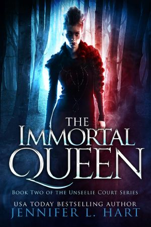 [The Unseelie Court 02] • The Immortal Queen